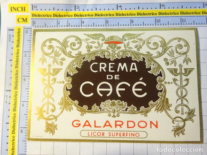 Etichette antiche: ETIQUETA DE BEBIDAS. VINO LICORES. CREMA DE CAF&Eacute; GALARDON LICOR SUPERFINO. 379