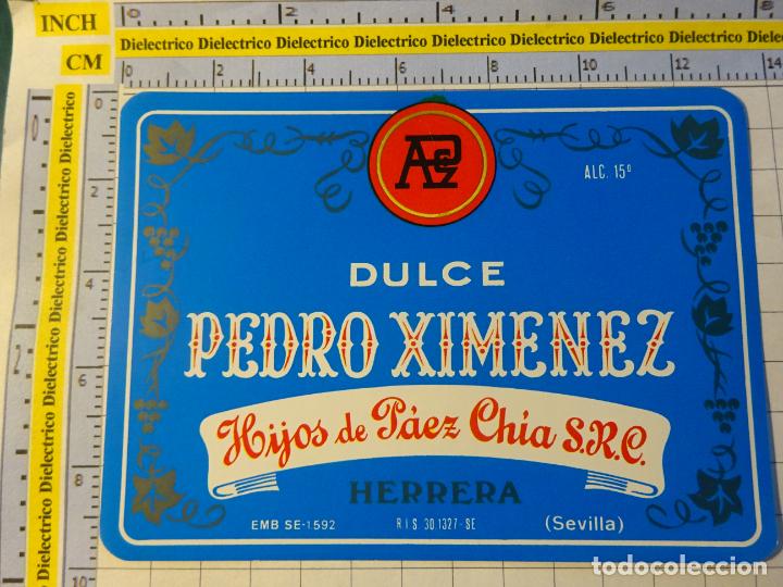 Etichette antiche: ETIQUETA DE BEBIDAS. VINO LICORES. DULCE PEDRO XIMENEZ HIJOS DE PAEZ CHIA DE HERRERA SEVILLA. 508