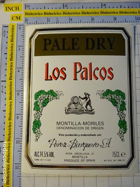 Etiquetas antiguas: ETIQUETA DE BEBIDAS. VINO LICORES. LOS PALCOS PALE DRY MONTILLA MORILES P&Eacute;REZ BARQUERO. 522