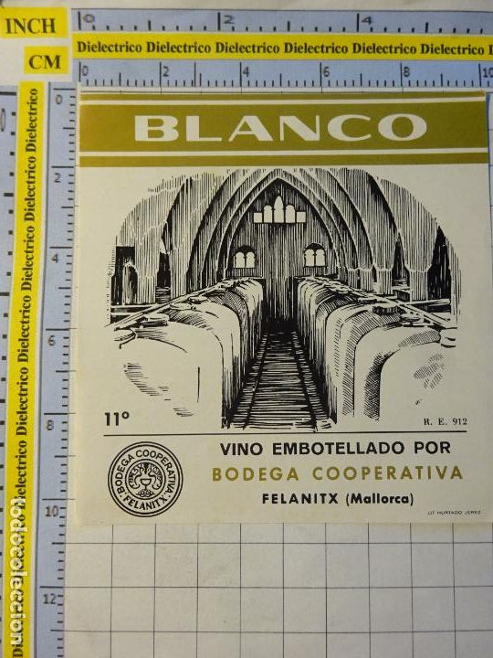 Alte Etiketten: ETIQUETA DE BEBIDAS. VINO LICORES. VINO BLANCO BODEGA COOPERATIVA FELANITX MALLORCA. 530