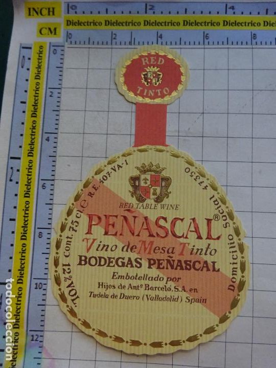 Old Labels: ETIQUETA DE BEBIDAS. VINO LICORES. PE&Ntilde;ASCAL VINO MESA TINTO. TUDELA DUERO. 148
