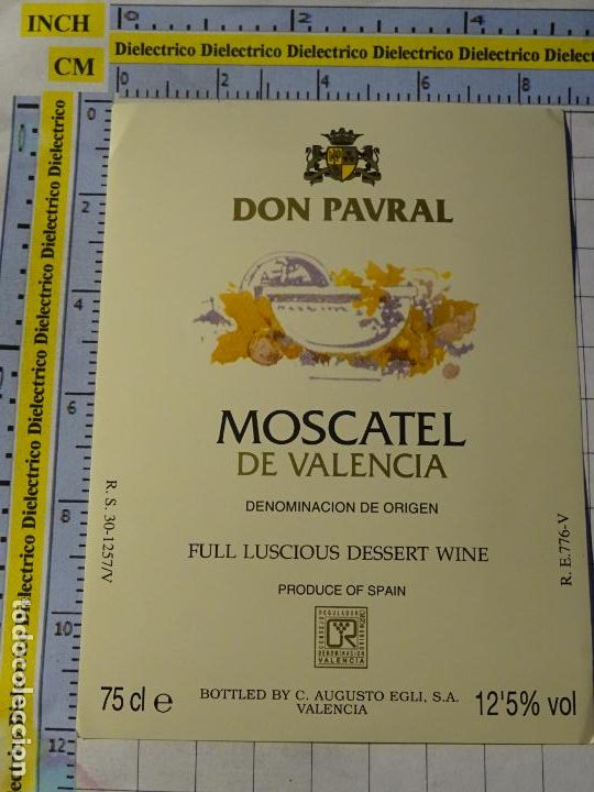 Alte Etiketten: ETIQUETA DE BEBIDAS. VINO LICORES. VALENCIA DON PAVRAL MOSCATEL. 469