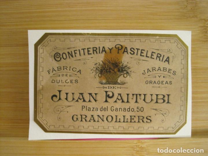 Etichette antiche: GRANOLLERS-CONFITERIA Y PASTELERIA DE JUAN PAITUBI-ETIQUETA ANTIGUA-VER FOTOS-(96.180)