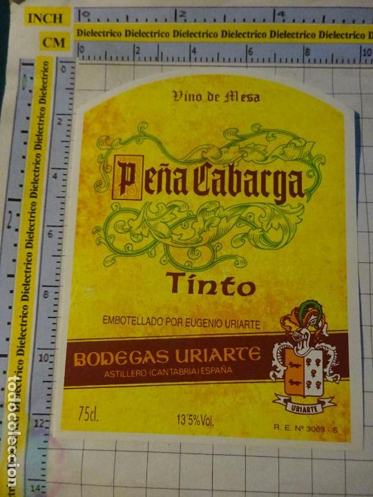 Etichette antiche: ETIQUETA DE BEBIDAS. VINO LICORES. VINO DE MESA PE&Ntilde;A CABARGA TINTO BODEGAS URIARTE ASTILLERO. 598