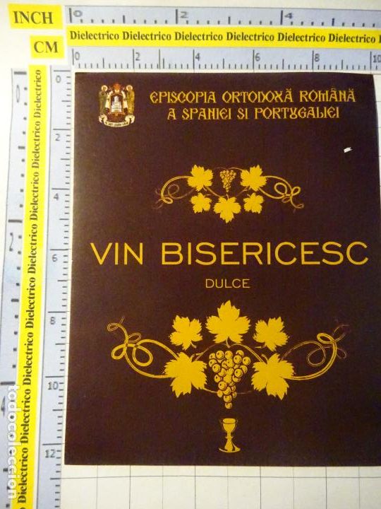 Old Labels: ETIQUETA DE BEBIDAS. VINO LICORES. VIN BISERICESC. IGLESIA ORTODOXA RUMANA EN ESPA&Ntilde;A PORTUGAL. 756
