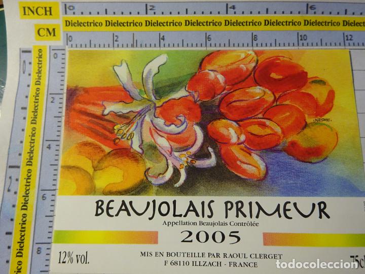 Alte Etiketten: ETIQUETA DE BEBIDAS. VINO LICORES. FRANCIA BEAUJOLAIS PRIMEUR 2005. 763