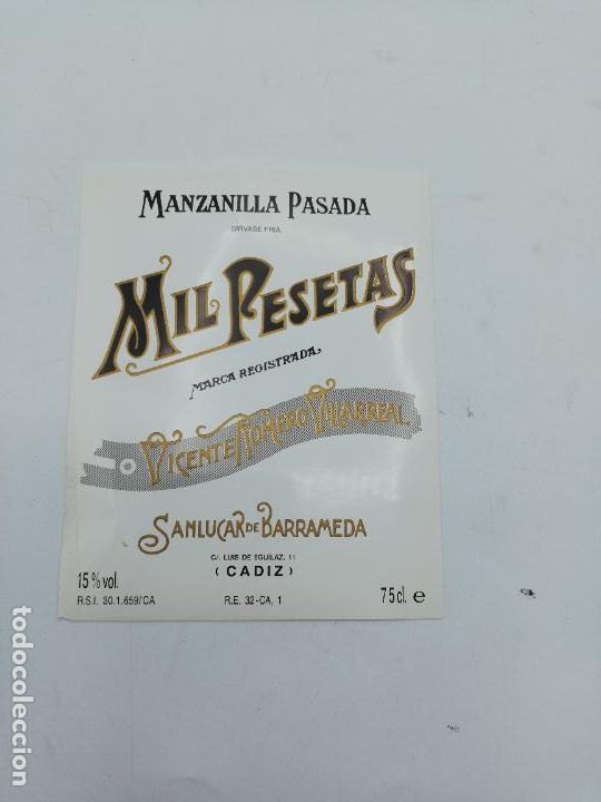 Old Labels: ETIQUETA. MANZANILLA PASADA. MIL PESETAS. VICENTE ROMERO. SANLUCAR. MEDIDAS : 13 X 10 CM APROX.