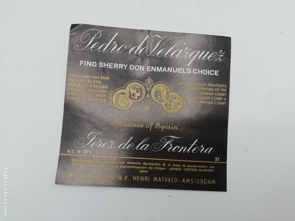 Etichette antiche: ETIQUETA. PEDRO DE VELAZQUEZ. FINO SHERRY DON ENMANUEL&acute;S CHOICE. JEREZ. MED : 11 X 11 CM APROX.