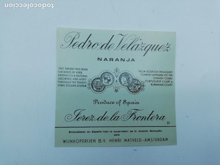 Etiquetas antiguas: ETIQUETA. PEDRO DE VELAZQUEZ. NARANJA. JEREZ DE LA FRONTERA. MED : 11 X 11 CM APROX.