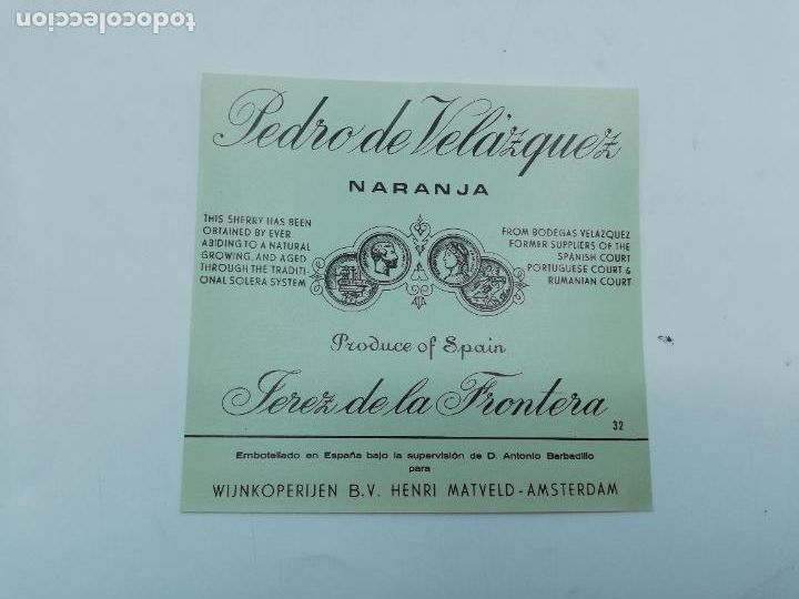 Etiquetas antiguas: ETIQUETA. PEDRO DE VELAZQUEZ. NARANJA. JEREZ DE LA FRONTERA. MED : 11 X 11 CM APROX.