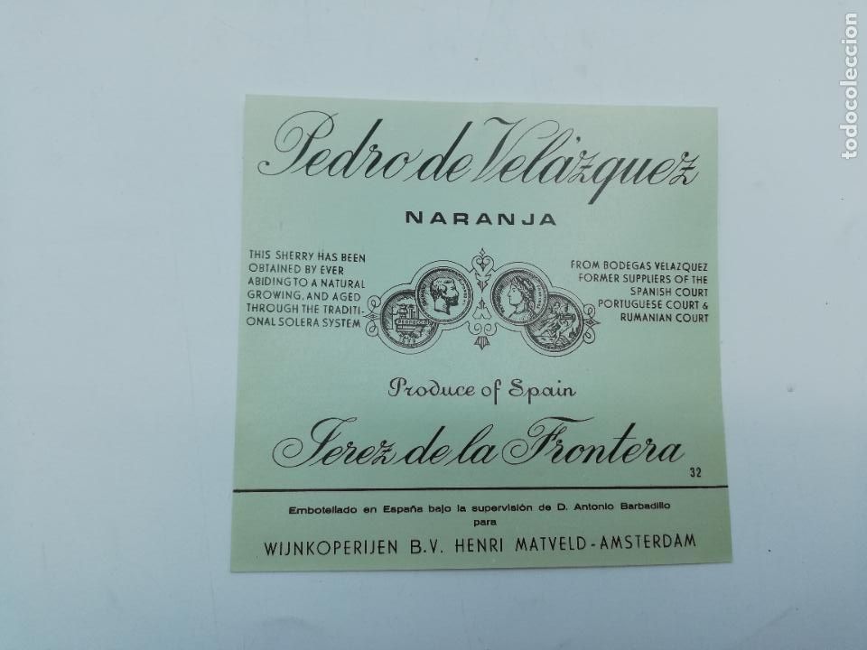 Etiquetas antiguas: ETIQUETA. PEDRO DE VELAZQUEZ. NARANJA. JEREZ DE LA FRONTERA. MED : 11 X 11 CM APROX.
