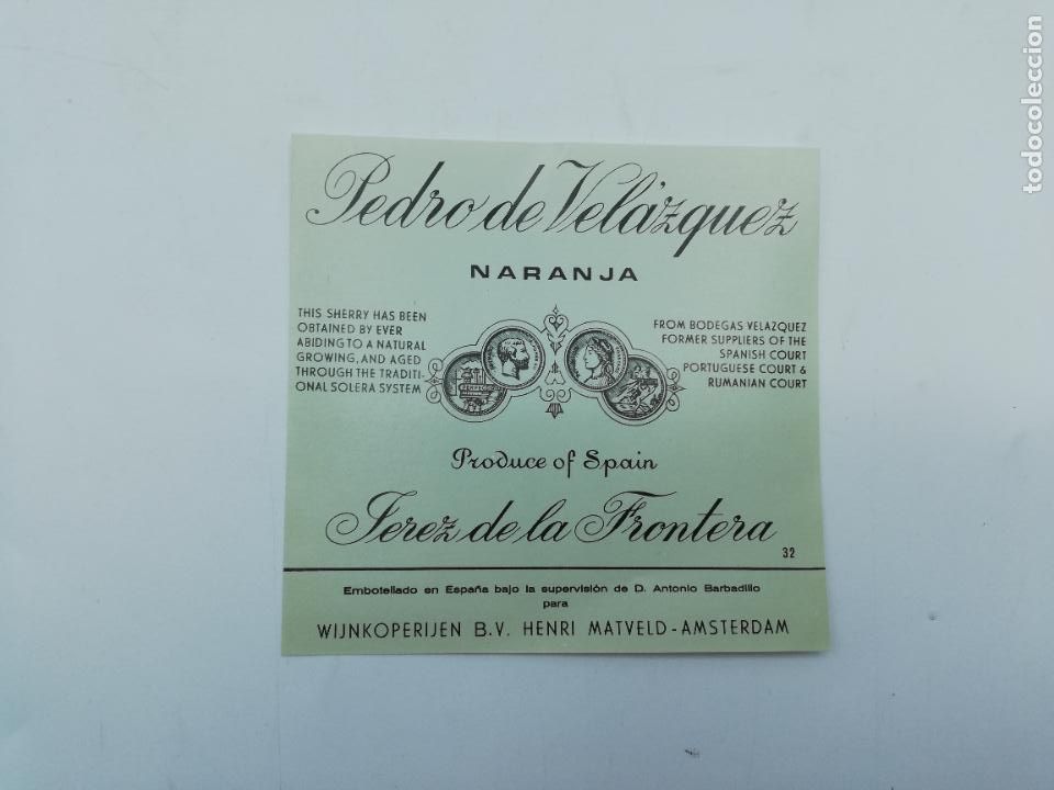 Etiquetas antiguas: ETIQUETA. PEDRO DE VELAZQUEZ. NARANJA. JEREZ DE LA FRONTERA. MED : 11 X 11 CM APROX.