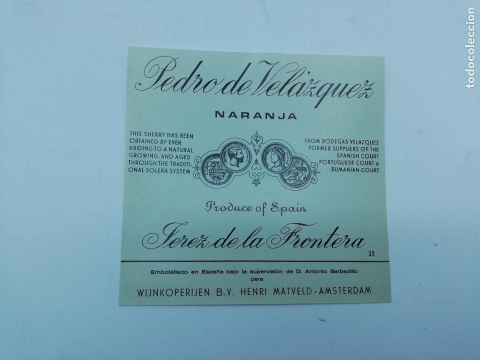 Etiquetas antiguas: ETIQUETA. PEDRO DE VELAZQUEZ. NARANJA. JEREZ DE LA FRONTERA. MED : 11 X 11 CM APROX.