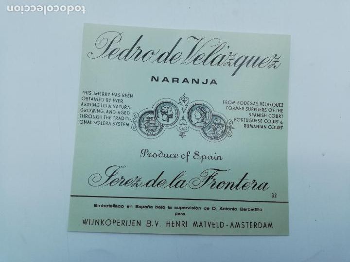 Etiquetas antiguas: ETIQUETA. PEDRO DE VELAZQUEZ. NARANJA. JEREZ DE LA FRONTERA. MED : 11 X 11 CM APROX.