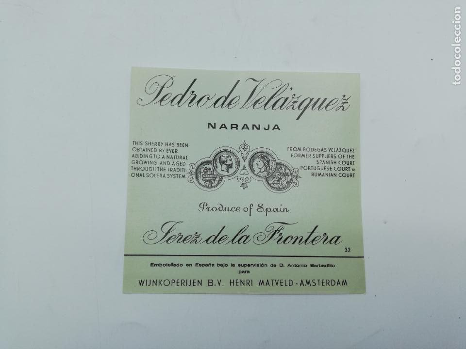 Etiquetas antiguas: ETIQUETA. PEDRO DE VELAZQUEZ. NARANJA. JEREZ DE LA FRONTERA. MED : 11 X 11 CM APROX.