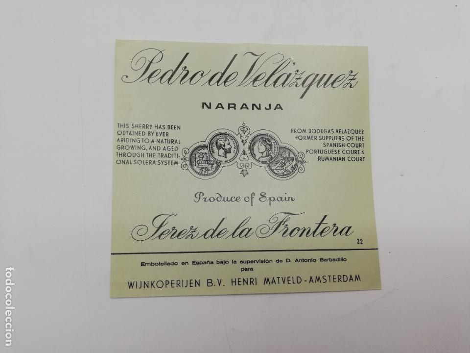 Etiquetas antiguas: ETIQUETA. PEDRO DE VELAZQUEZ. NARANJA. JEREZ DE LA FRONTERA. MED : 11 X 11 CM APROX.