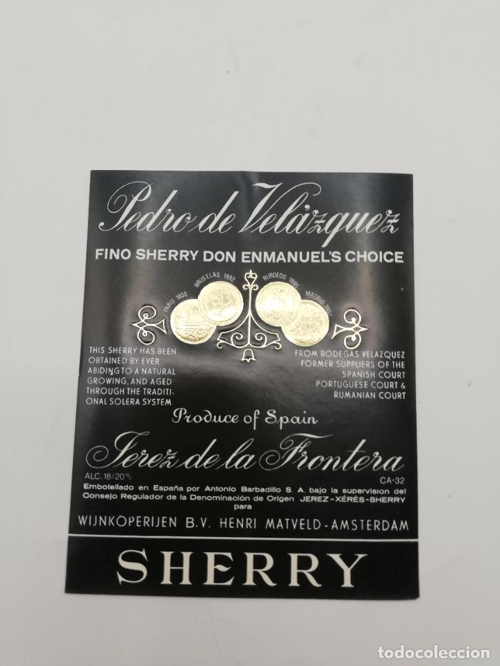 Etichette antiche: ETIQUETA. PEDRO DE VELAZQUEZ. FINO SHERRY DON ENMANUEL&acute;S CHOICE. JEREZ. MED : 13 X 10 CM APROX.