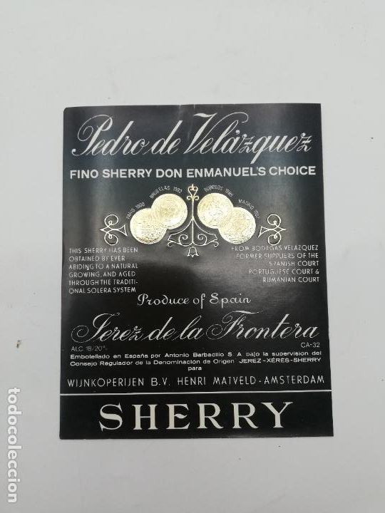 Etichette antiche: ETIQUETA. PEDRO DE VELAZQUEZ. FINO SHERRY DON ENMANUEL&acute;S CHOICE. JEREZ. MED : 13 X 10 CM APROX