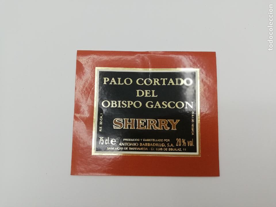 Alte Etiketten: ETIQUETA. PALO CORTADO DEL OBISPO GASCON. SHERRY. ANTONIO BARBADILLO. SANLUCAR DE BARRAMEDA.
