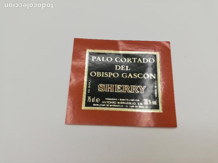 Alte Etiketten: ETIQUETA. PALO CORTADO DEL OBISPO GASCON. SHERRY. ANTONIO BARBADILLO. SANLUCAR DE BARRAMEDA.