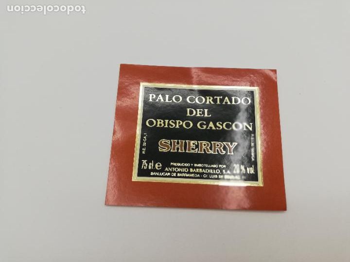 Alte Etiketten: ETIQUETA. PALO CORTADO DEL OBISPO GASCON. SHERRY. ANTONIO BARBADILLO. SANLUCAR DE BARRAMEDA.