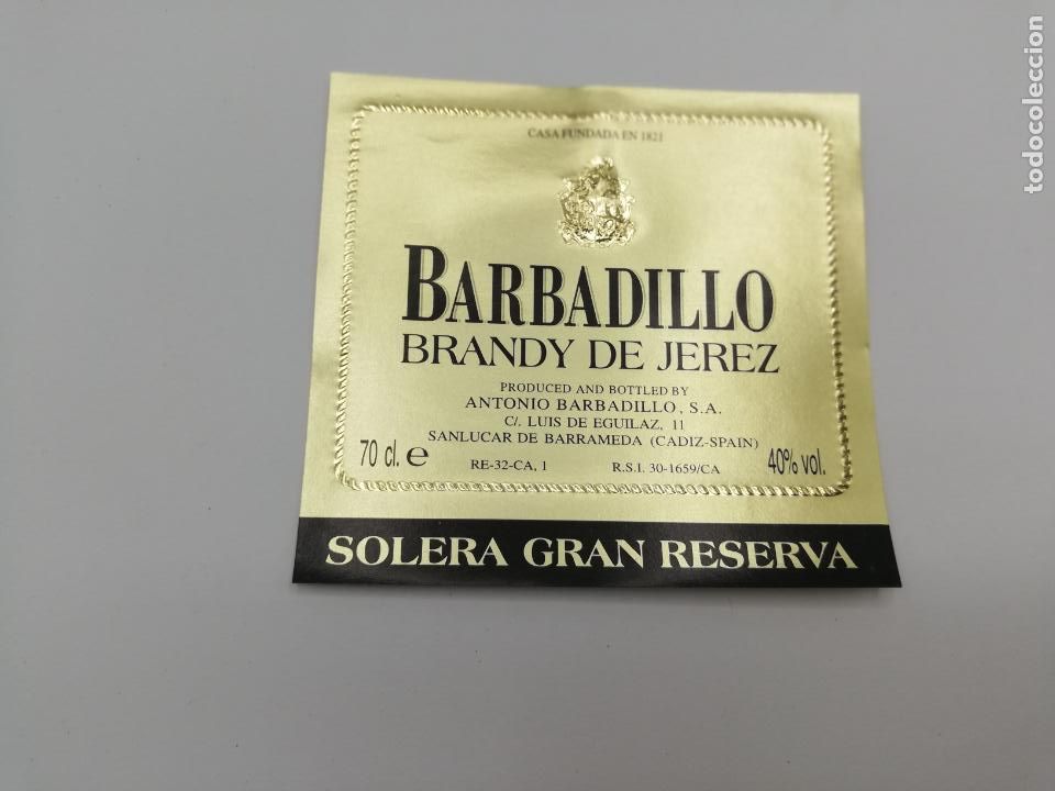 Old Labels: ETIQUETA. BARBADILLO. BRANDY DE JEREZ. SOLERA GRAN RESERVA.ANTONIO BARBADILLO. SANLUCAR DE BARRAMEDA