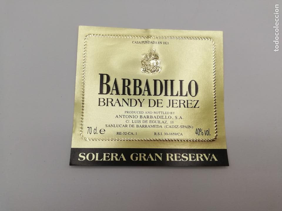 Old Labels: ETIQUETA. BARBADILLO. BRANDY DE JEREZ. SOLERA GRAN RESERVA.ANTONIO BARBADILLO. SANLUCAR DE BARRAMEDA