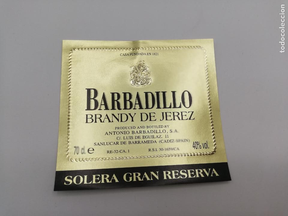 Old Labels: ETIQUETA. BARBADILLO. BRANDY DE JEREZ. SOLERA GRAN RESERVA.ANTONIO BARBADILLO. SANLUCAR DE BARRAMEDA