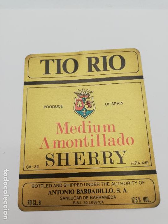 Old Labels: ETIQUETA. TIO RIO. MEDIUM AMONTILLADO SHERRY. ANTONIO BARBADILLO. SANLUCAR DE BARRAMEDA.
