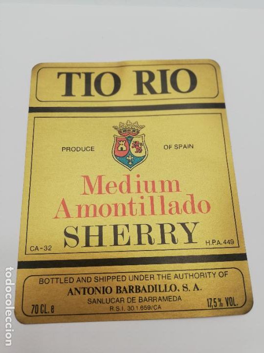 Old Labels: ETIQUETA. TIO RIO. MEDIUM AMONTILLADO SHERRY. ANTONIO BARBADILLO. SANLUCAR DE BARRAMEDA.