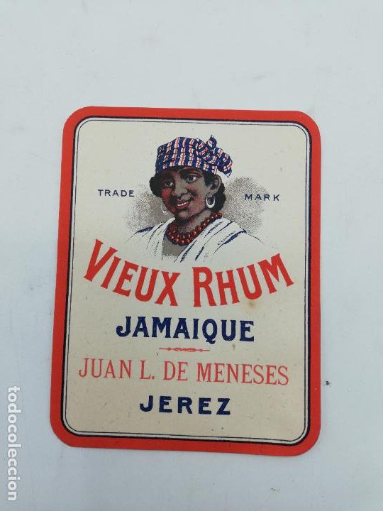 Old Labels: ETIQUETA. VIEUX RHUM. JAMAIQUE. JUAN L. DE MENESES. JEREZ. MED : 12 X 9.5 CM APROX.