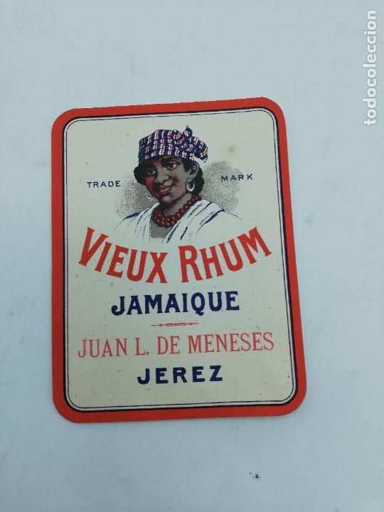 Old Labels: ETIQUETA. VIEUX RHUM. JAMAIQUE. JUAN L. DE MENESES. JEREZ. MED : 12 X 9.5 CM APROX.