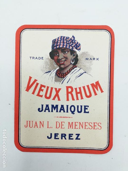 Old Labels: ETIQUETA. VIEUX RHUM. JAMAIQUE. JUAN L. DE MENESES. JEREZ. MED : 12 X 9.5 CM APROX.