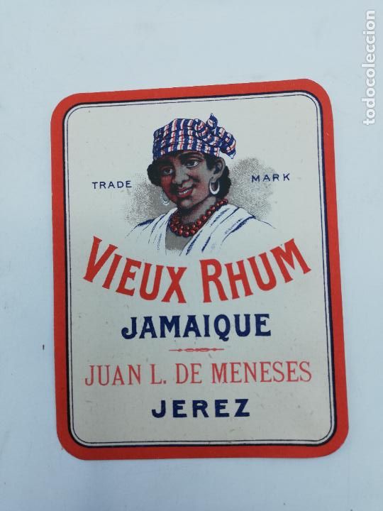 Old Labels: ETIQUETA. VIEUX RHUM. JAMAIQUE. JUAN L. DE MENESES. JEREZ. MED : 12 X 9.5 CM APROX.