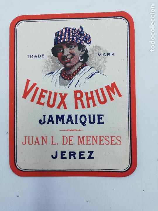 Old Labels: ETIQUETA. VIEUX RHUM. JAMAIQUE. JUAN L. DE MENESES. JEREZ. MED : 12 X 9.5 CM APROX.