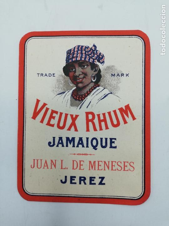 Old Labels: ETIQUETA. VIEUX RHUM. JAMAIQUE. JUAN L. DE MENESES. JEREZ. MED : 12 X 9.5 CM APROX.