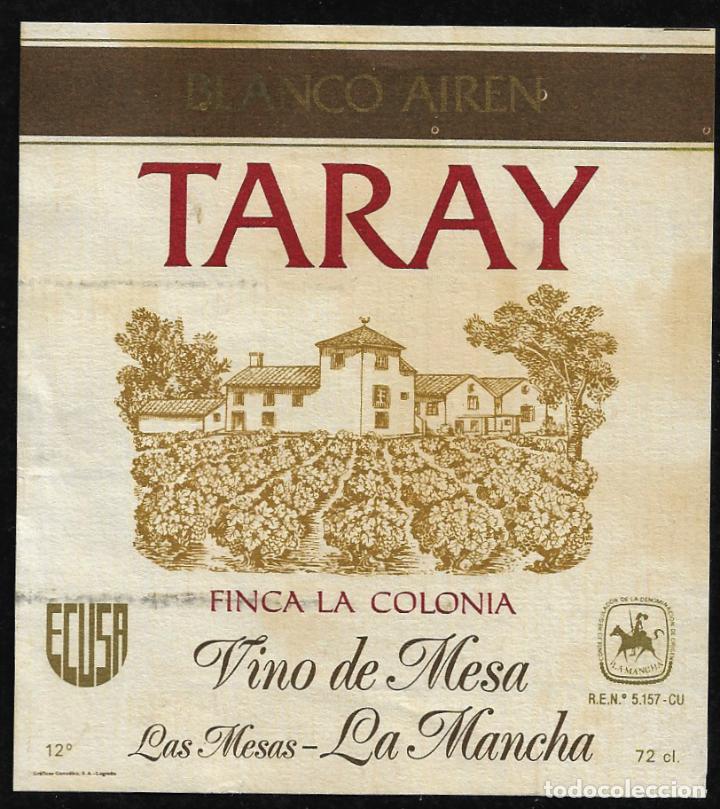 Etiquetas antiguas: ETIQUETA VINO - TARAY - LAS MESAS - LA MANCHA - TAMA&Ntilde;O 10 X 11 CM.