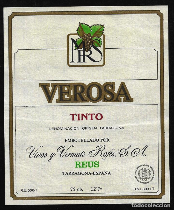 Etiquetas antiguas: ETIQUETA VINO - VEROSA - ROFES S.A. - REUS - TAMA&Ntilde;O 10 X 11.5 CM