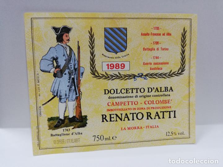 Etiquetas antiguas: ETIQUETA DE VINO. UNIFORME MILITAR. DOLCETTO D&acute;ALBA. RENATO RATTI. 1989. MEDIDAS : 11 X 13 CM APROX