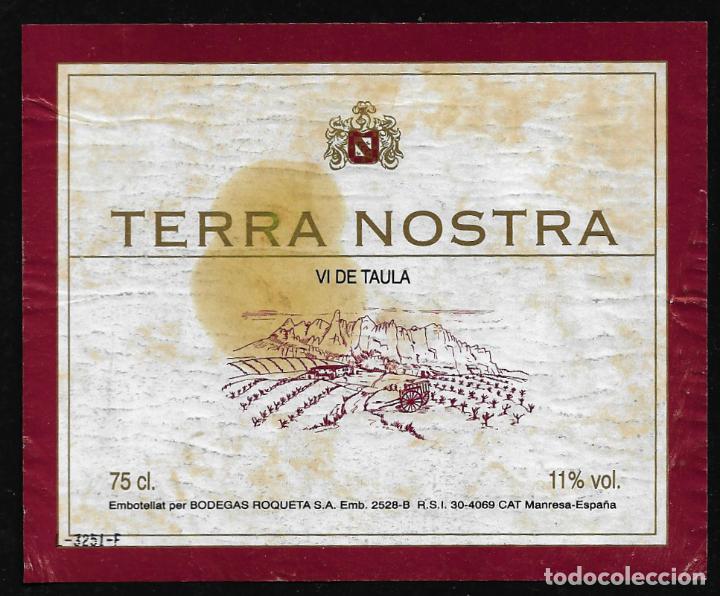Etiquetas antiguas: ETIQUETA VINO - TERRA NOSTRA - BODEGA ROQUETA - BAGES - TAMA&Ntilde;O 11 X 9.5 CM