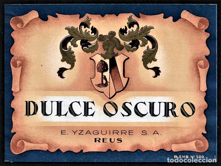 Etiquetas antiguas: ETIQUETA VINO- DULCE OSCURO - E. YZAGUIRRE - REUS - TAMA&Ntilde;O 13 x 10 CM