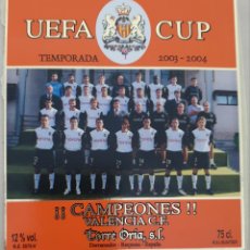 Etiquetas antiguas: ETIQUETA SIN PEGAR, CAVA TORRE ORIA. VALENCIA CF CAMPEONES UEFA CUP, TEMPORADA 2003-04