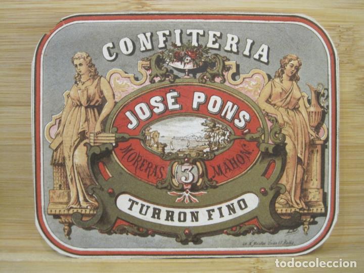 Etichette antiche: MAHON-CONFITERIA JOSE PONS-TURRON FINO-ETIQUETA ANTIGUA-VER FOTOS-(K-8178)