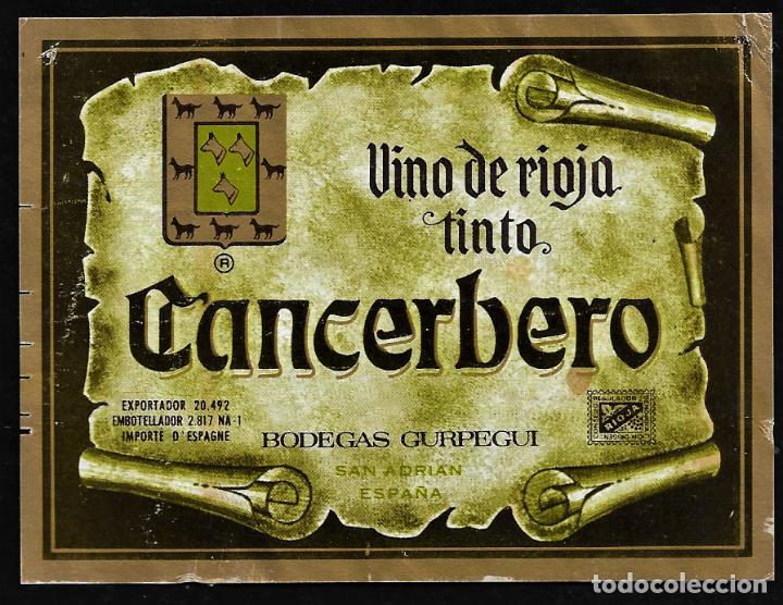 Etiquetas antiguas: ETIQUETA VINO - CANCERBERO - BODEGAS GURPEGUI - RIOJA- TAMA&Ntilde;O 11. X 8 CM
