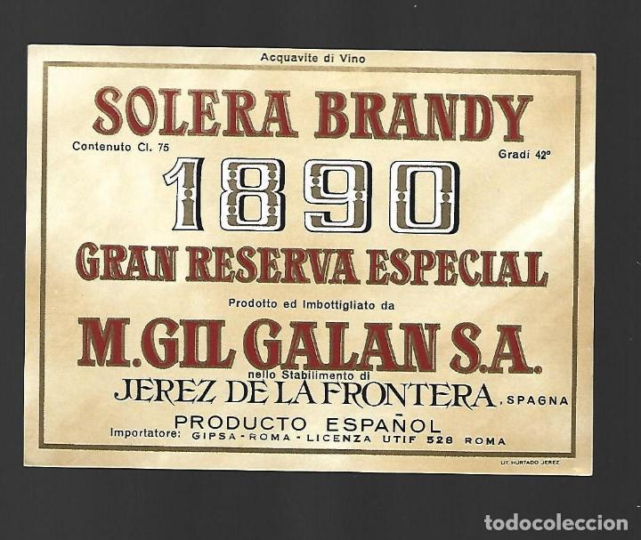 Etiquetas antiguas: SOLERA BRANDY 1890 GIL GALAN IMPORTACION ITALIA JEREZ FRONTERA ETIQUETA ENVASE ORIGINAL