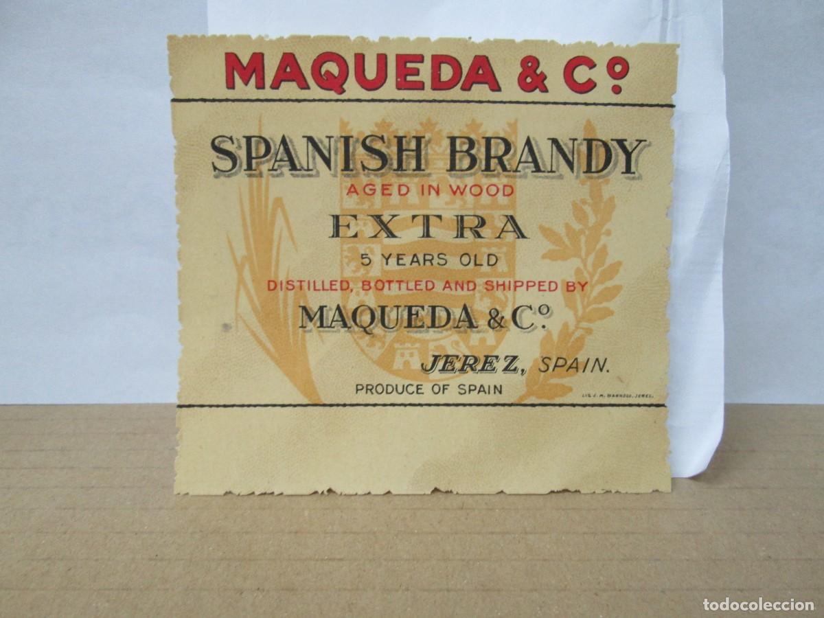 Etiquetas antiguas: ANTIGUA ETIQUETA, MAQUEDA SPANISH BRANDY EXTRA