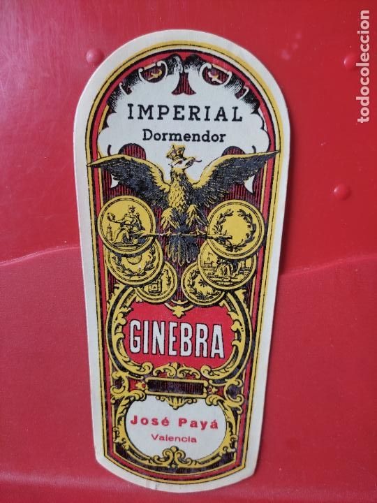 Etiquetas antiguas: GINEBRA VALENCIA IMPERIAL DOMENDOR JOSE PAYA *** ETIQUETA ORIGINAL ANTIGUA 15,6 X 6,6 CMS