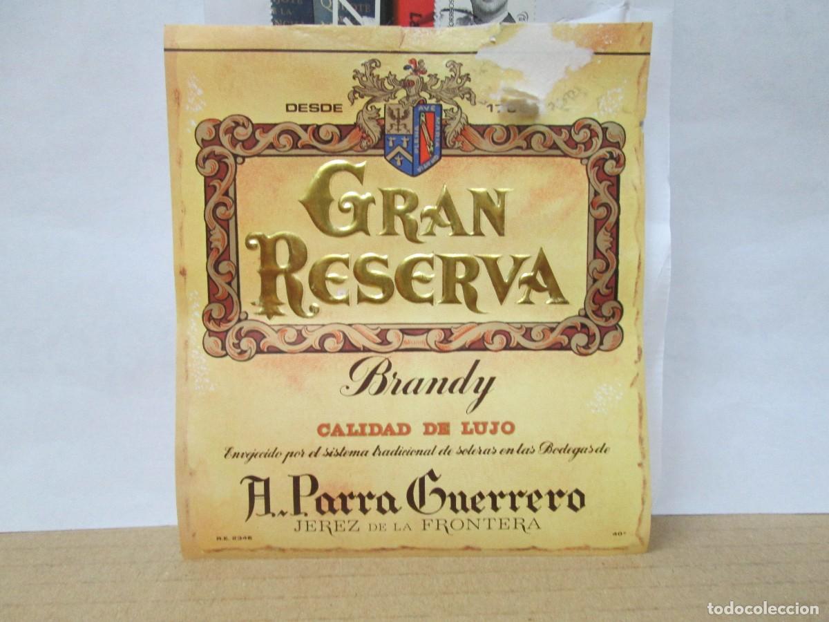 Etiquetas antiguas: ANTIGUA ETIQUETA, BRANDY GRAN RESERVA CALIDAD DE LUJO
