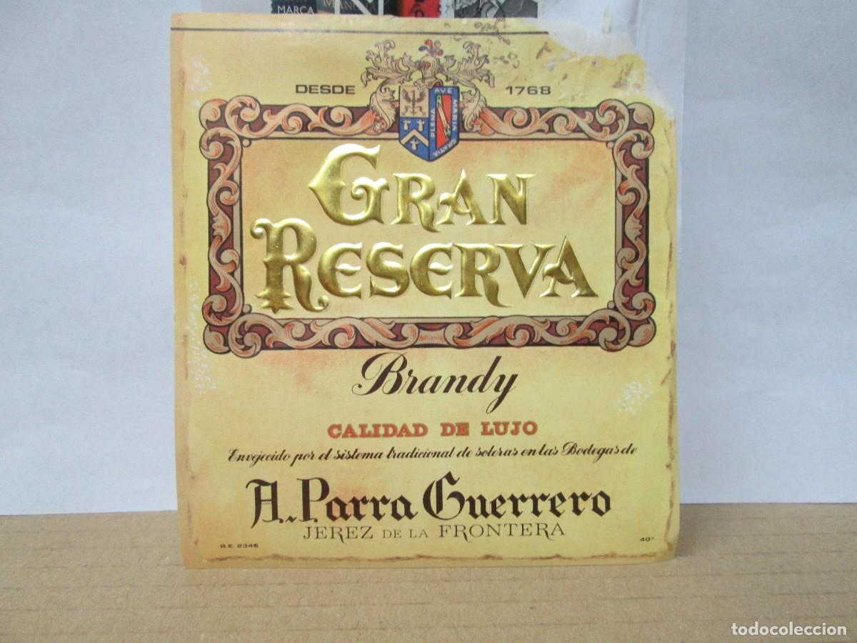 Etiquetas antiguas: ANTIGUA ETIQUETA, BRANDY GRAN RESERVA CALIDAD DE LUJO