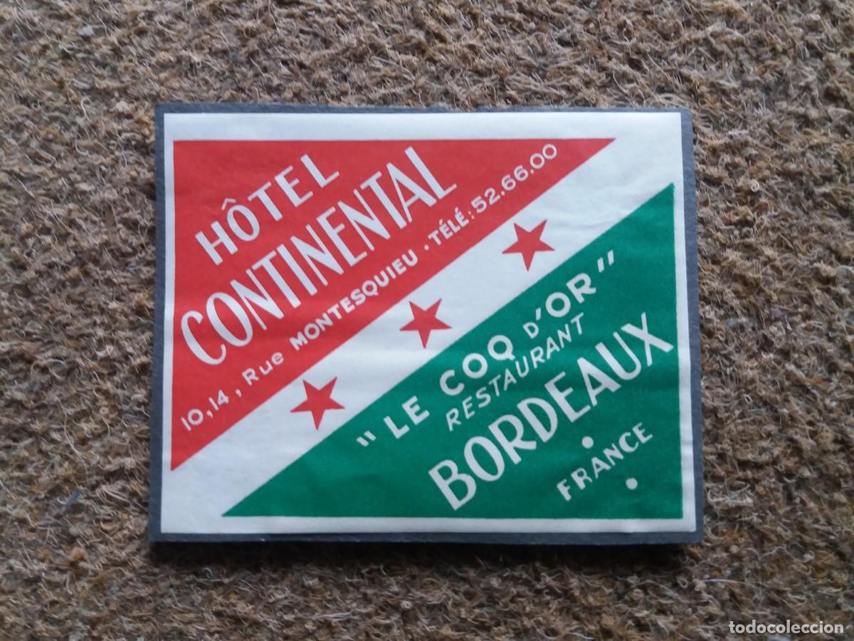 Etiquetas antiguas: Etiqueta de hotel. Continental. Bordeaux. Burdeos. Francia. Sobre cartulina.